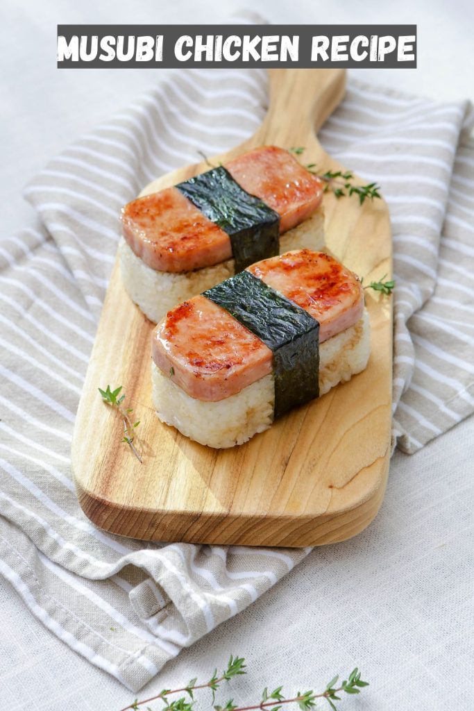 Musubi Chicken Recipe