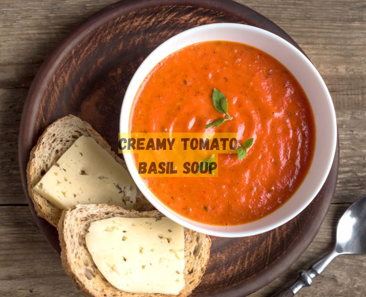 Creamy Tomato Basil Soup