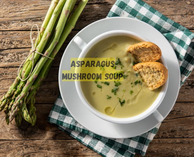 Asparagus Mushroom Soup