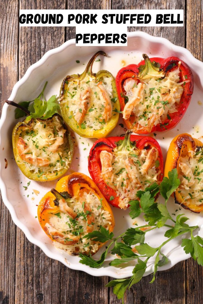 Ground Pork Stuffed Bell Peppers