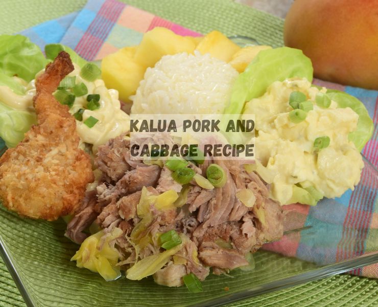 Kalua Pork and Cabbage Recipe